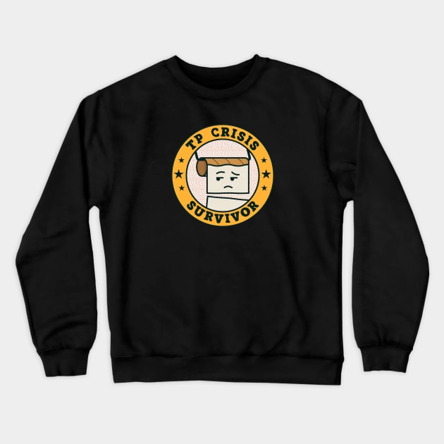 2020 Toilet Paper Crisis Survivor Crewneck Sweatshirt by SLAG_Creative